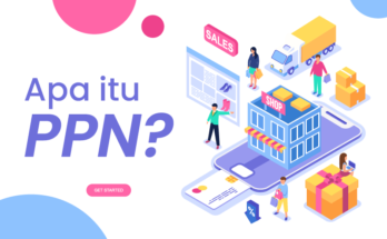 PPN Adalah atau Apa itu Pajak Pertambahan Nilai?