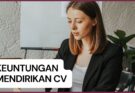 Keuntungan Mendirikan CV