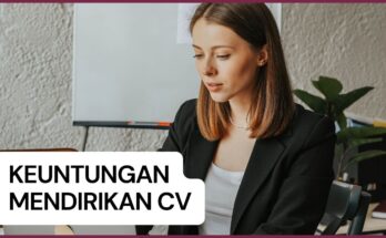 Keuntungan Mendirikan CV