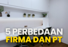 5 Perbedaan Firma dan PT