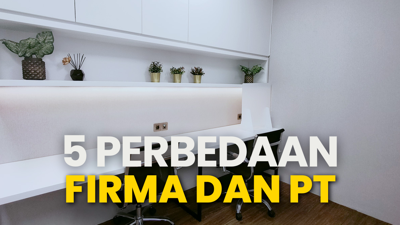 5 Perbedaan Firma dan PT