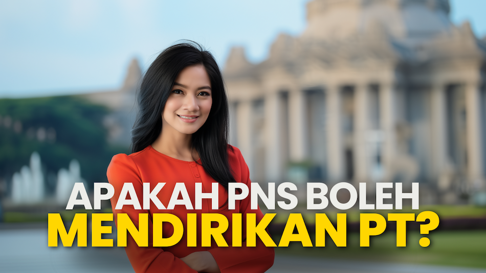 Apakah PNS Boleh Mendirikan PT?