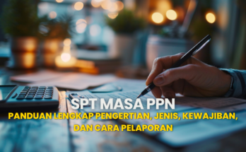 SPT Masa PPN: Panduan Lengkapnya