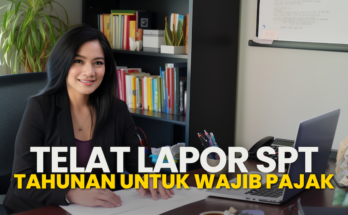 Telat Melaporkan SPT Tahunan